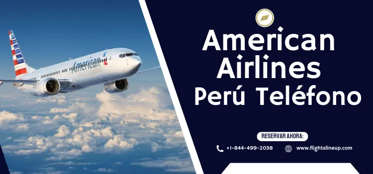 American Airlines Perú Teléfono
