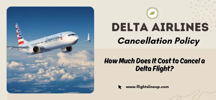 Delta Airlines Cancellation Policy